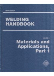 WELDING HANDBOOK VOLUME 4 - MATERIALS AND APPLICATIONS PART 1 9TH EDITION